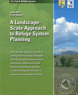 A Landscape-Scale Approach to Refuge Planning